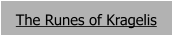 The Runes of Kragelis