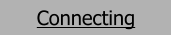 Connecting